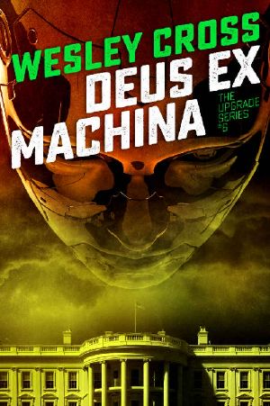 [The Upgrade 06] • Deus Ex Machina